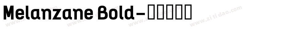 Melanzane Bold字体转换